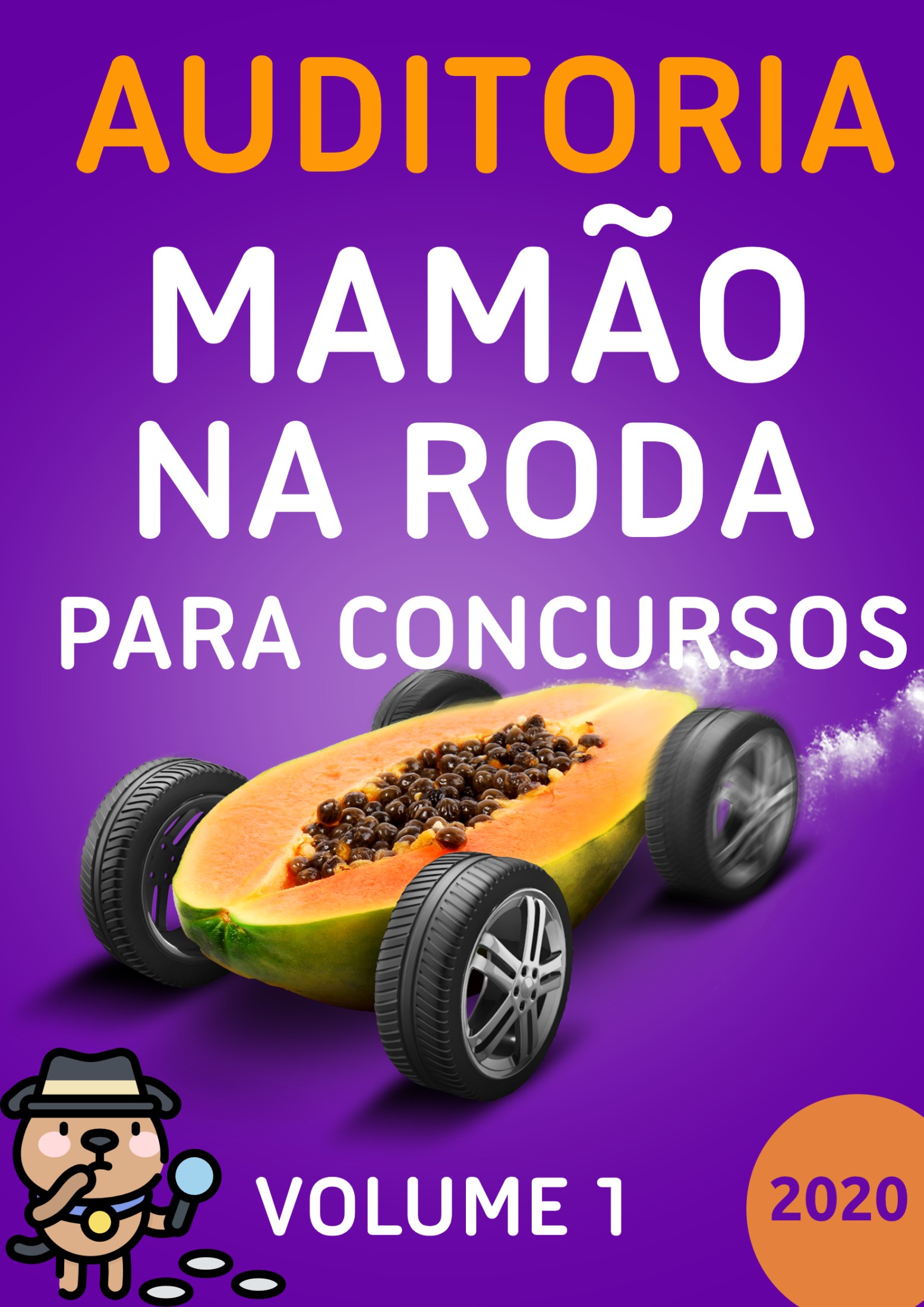 Auditoria Mamão na Roda para Concursos Volume 1 - 2020